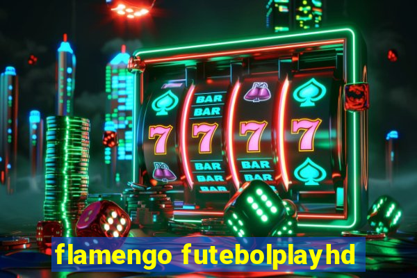 flamengo futebolplayhd